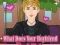 Lojë What Does Your Boyfriend Look Like? në internet