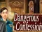 Lojë Dangerous Confession në internet