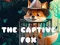 Lojë The Captive Fox në internet