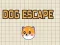 Lojë Dog Escape në internet