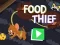 Lojë Food Thief në internet