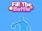 Lojë Fill The Bottle në internet