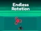 Lojë Endless Rotation në internet