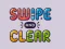 Lojë Swipe And Clear në internet