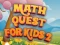 Lojë Math Quest For Kids 2 në internet