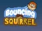 Lojë Bouncing Squirrel në internet