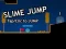Lojë Slime Jump në internet