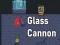Lojë Glass Cannon në internet