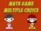 Lojë Math Game Multiple Choice në internet