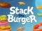 Lojë Stack The Burger në internet