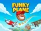 Lojë Funky Plane në internet