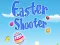 Lojë Easter Shooter në internet