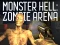 Lojë Monster Hell Zombie Arena në internet