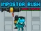 Lojë Impostor Rush: Rocket Launcher në internet