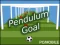 Lojë Pendulum Goal në internet