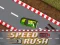 Lojë Speed Rush në internet