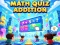 Lojë Math Quiz Addition në internet