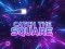Lojë Catch the Square në internet