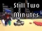 Lojë Still Two Minutes në internet