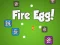 Lojë Fire Egg! në internet
