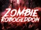 Lojë Zombie Robogeddon në internet