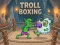 Lojë Troll Boxing në internet