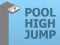 Lojë Pool High Jump në internet