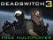 Lojë Deadswitch 3 në internet