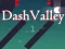Lojë Dash Valley në internet