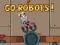 Lojë Go Robots 1 në internet