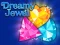 Lojë Dreamy Jewel në internet