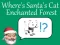 Lojë Where's Santa's Cat-Enchanted Forest në internet