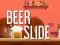 Lojë Beer Slide në internet