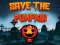 Lojë Save the Pumpkin në internet