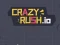 Lojë Crazy Rush.io në internet