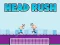 Lojë Head Rush në internet