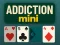 Lojë Addiction Mini në internet