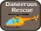 Lojë Dangerous Rescue në internet