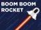 Lojë Boom Boom Rocket në internet