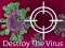 Lojë Destroy The Virus në internet