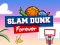 Lojë Slam Dunk Forever në internet