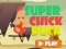 Lojë Super Chick Duck në internet
