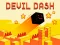 Lojë Devil Dash në internet