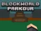 Lojë BlockWorld Parkour në internet