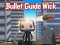 Lojë Bullet Guide Wick në internet