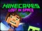 Lojë Minecaves Lost in Space në internet