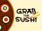Lojë Grab The Sushi në internet