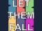 Lojë Let them fall në internet