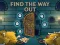 Lojë Find the Way Out në internet