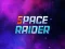 Lojë Space Raider në internet